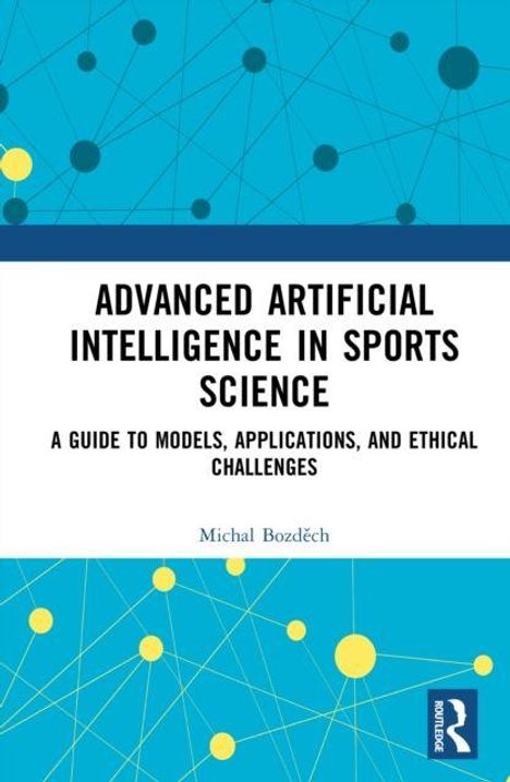 Buchtitel: "Advanced Artificial Intelligence in Sports Science". Thema: KI-Modelle und ethische Herausforderungen im Sport.