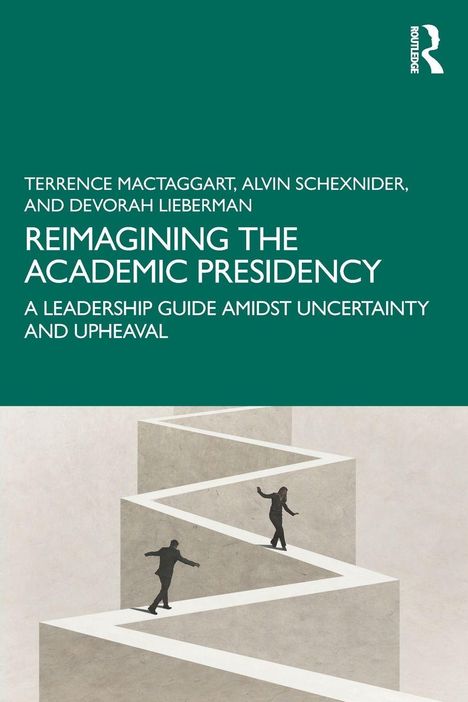 "Reimagining the Academic Presidency" von McTaggart, Schexnider, Lieberman. Zwei Figuren auf abstrakter Treppe, Routledge-Logo.