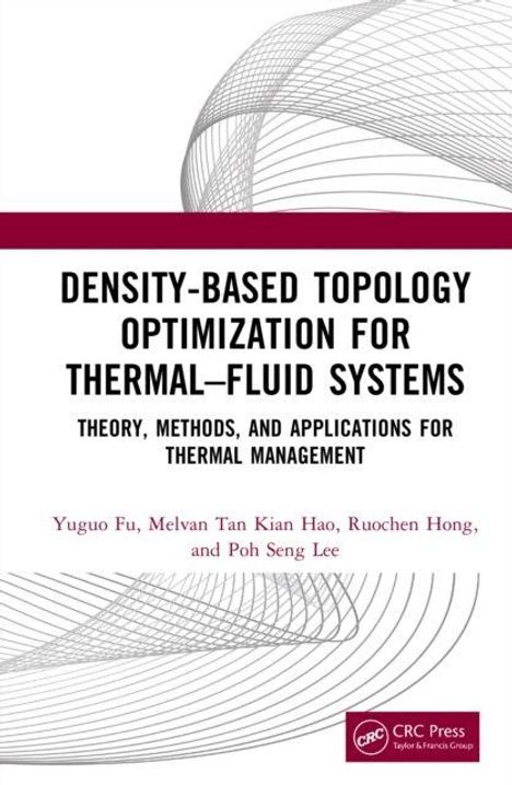 „Density-Based Topology Optimization for Thermal–Fluid Systems“ steht in großen Buchstaben. Unten sind fünf Autoren genannt.