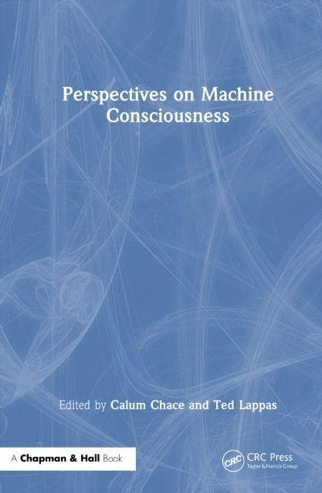 "Perspectives on Machine Consciousness", bearbeitet von Calum Chace und Ted Lappas. Blaues Cover mit abstrakten Linien.