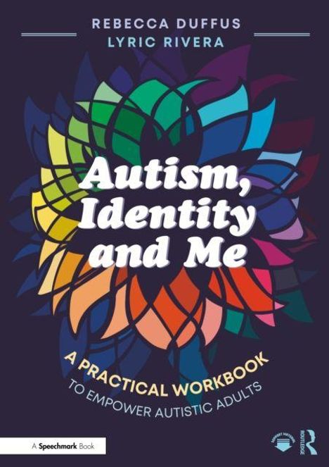Text: "Autism, Identity and Me: A Practical Workbook to Empower Autistic Adults." Bunte Blätter formen ein Kaleidoskop.