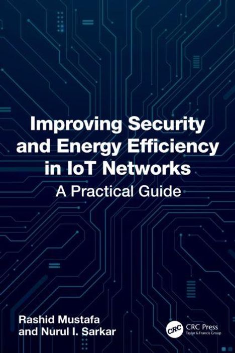 Text: "Improving Security and Energy Efficiency in IoT Networks: A Practical Guide." Hintergrund: Blaue Schaltkreise.