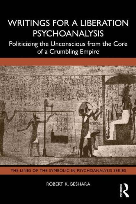 "Writings for a Liberation Psychoanalysis" steht oben. Eine antike Wandmalerei zeigt Figuren und Hieroglyphen.
