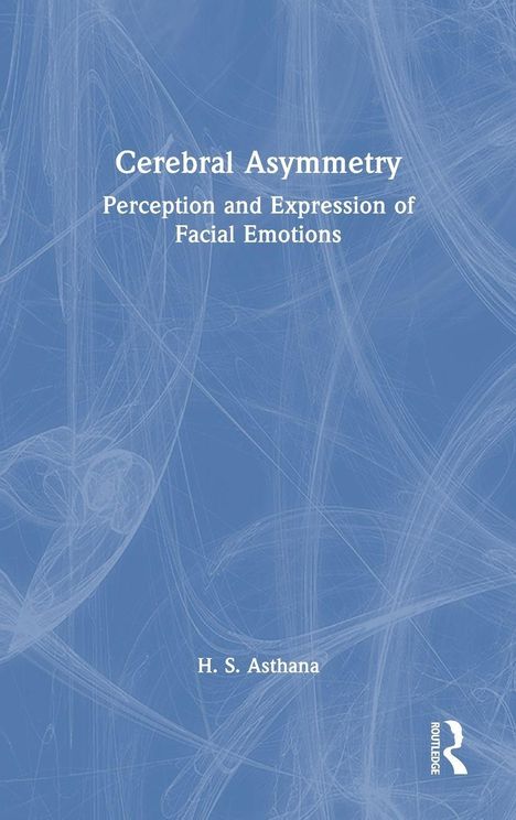 Titel: "Cerebral Asymmetry: Perception and Expression of Facial Emotions" von H. S. Asthana. Blauer Hintergrund mit feinen Linien.