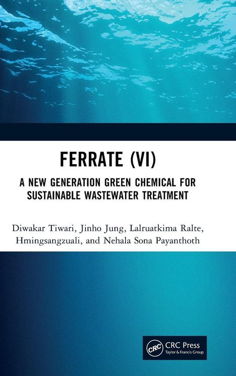 „FERRATE (VI): A New Generation Green Chemical for Sustainable Wastewater Treatment“ von Diwakar Tiwari u.a., blaue Wasserfläche oben.