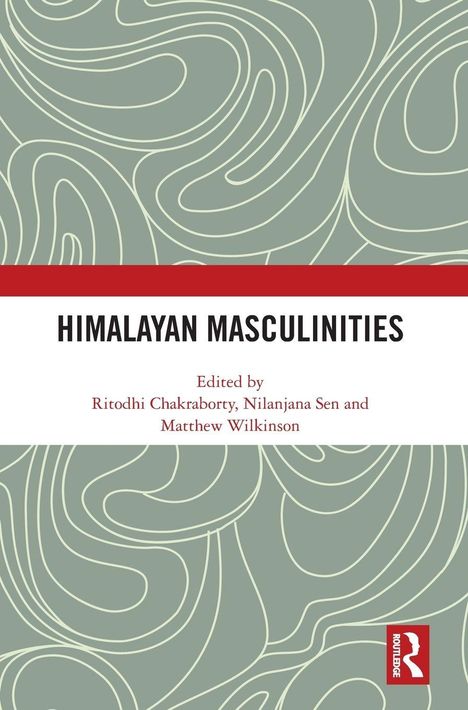 „Himalayan Masculinities“, herausgegeben von Ritodhi Chakraborty, Nilanjana Sen, Matthew Wilkinson. Abstraktes Muster.