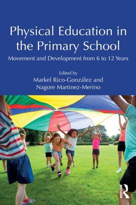 "Physical Education in the Primary School." Kinder spielen draußen mit einem bunten Schwungtuch auf einer Wiese.