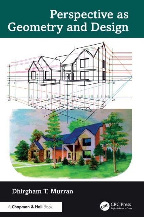 Titel: "Perspective as Geometry and Design". Illustration eines Hauses, teils als Skizze, teils gemalt. Autor: Dhirgham T. Murran.