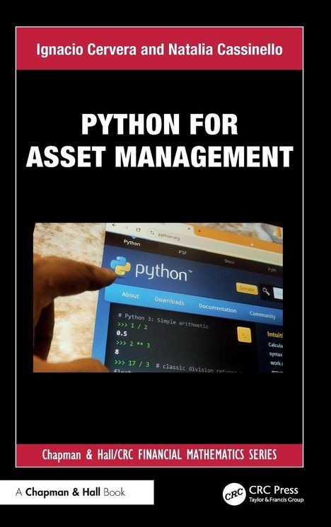 Oben die Namen Ignacio Cervera und Natalia Cassinello. Groß: "Python for Asset Management". Unten: "Chapman & Hall/CRC Financial Mathematics Series". Im Bild: eine Hand zeigt auf eine Python-Website auf einem Bildschirm.