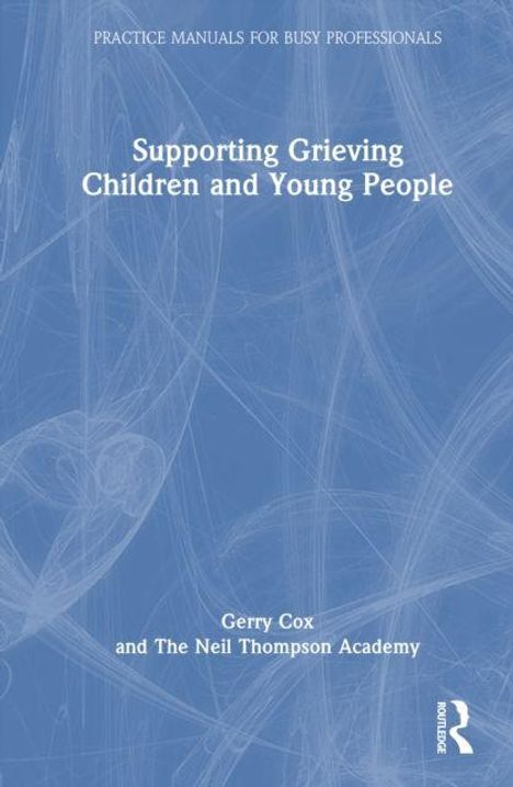 "Supporting Grieving Children and Young People" von Gerry Cox, ein Buch-Cover mit blauem Hintergrund und abstrakten Linien.