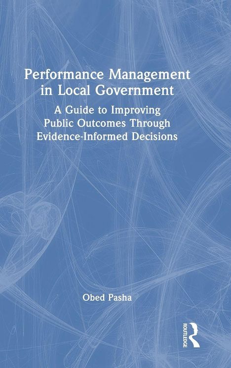 Buchtitel: "Performance Management in Local Government" von Obed Pasha. Blauer Hintergrund mit weißen, wirbelnden Linien.