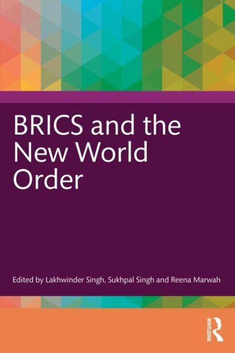 "BRICS and the New World Order" steht auf violettem Hintergrund. Herausgegeben von Lakhwinder Singh, Sukhpal Singh und Reena Marwah.