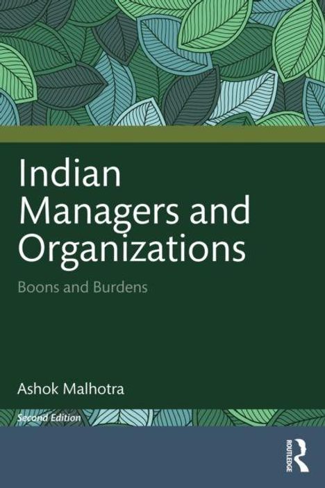 Text: "Indian Managers and Organizations: Boons and Burdens, Ashok Malhotra, Second Edition." Hintergrund: Blätter in Grüntönen.