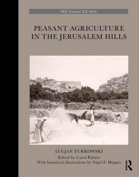 "PEF Annual XX 2026. Peasant Agriculture in the Jerusalem Hills. Lucjan Turkowski. Schwarzweiß-Foto von Bauern bei der Arbeit."