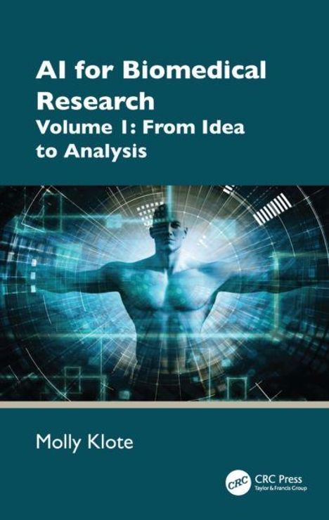 "AI for Biomedical Research Volume I: From Idea to Analysis." Darstellung eines blauen, technologischen menschlichen Körpers.
