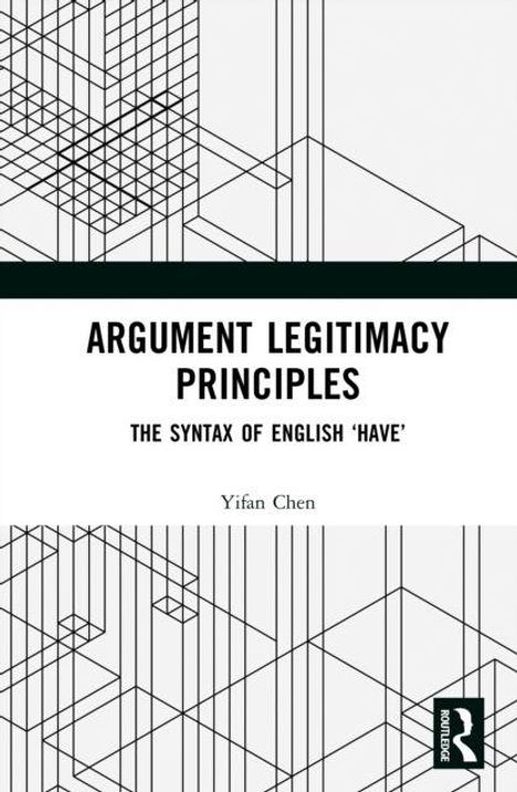 Titel: "ARGUMENT LEGITIMACY PRINCIPLES" von Yifan Chen. Schwarz-weiße geometrische Linienmuster oben und unten.