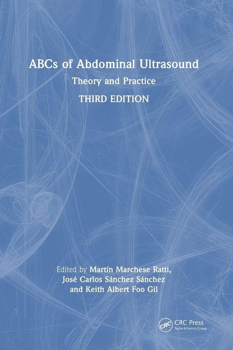 "ABCs of Abdominal Ultrasound: Theory and Practice, Third Edition, herausgegeben von Martín Marchese Ratti und anderen."