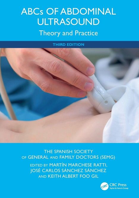 „ABCs of Abdominal Ultrasound, Theory and Practice, Third Edition, The Spanish Society of General and Family Doctors." Händen führen Ultraschallgerät am Bauch.