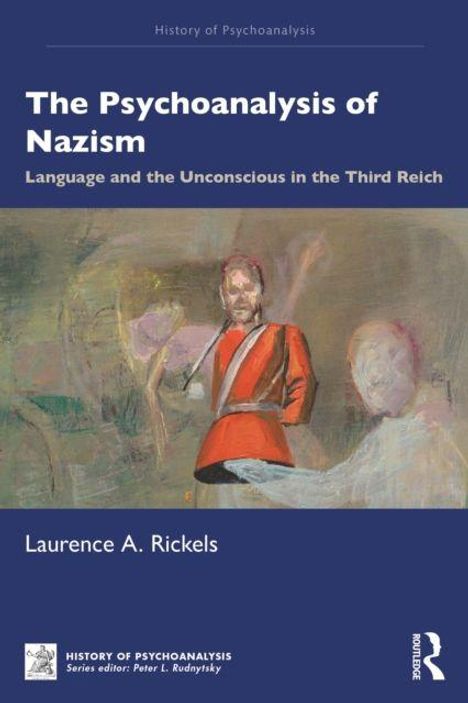 Oberer Text: "The Psychoanalysis of Nazism". Illustration: Unscharfe Gestalt in rotem Gewand. Autor: Laurence A. Rickels.