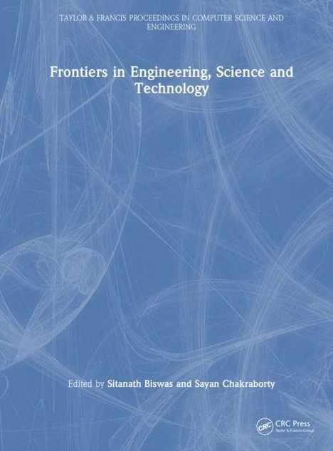 Titel: "Frontiers in Engineering, Science and Technology". Herausgeber: Sitanath Biswas und Sayan Chakraborty. Blau mit feinen Linien.