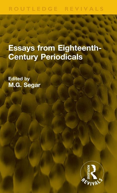 "Essays from Eighteenth-Century Periodicals", Herausgegeben von M.G. Segar. Hintergrund: honigwabenartige Struktur. Logo unten.