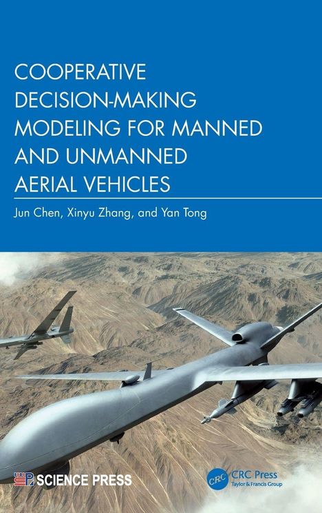 "COOPERATIVE DECISION-MAKING MODELING FOR MANNED AND UNMANNED AERIAL VEHICLES." Zwei Drohnen über Wüstenlandschaft.