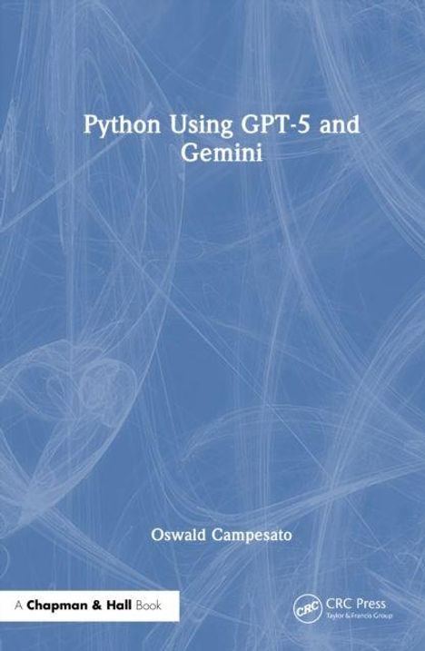 Text: "Python Using GPT-5 and Gemini" und "Oswald Campesato" auf blauem Hintergrund, mit einem Verlag-Logo unten.