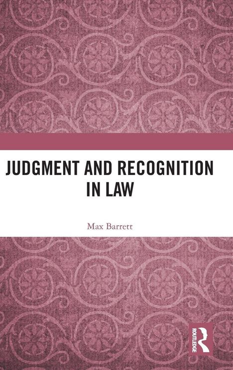 „Judgment and Recognition in Law“ von Max Barrett. Rosa Hintergrund mit verschnörkeltem Muster. Verlagslogo unten.