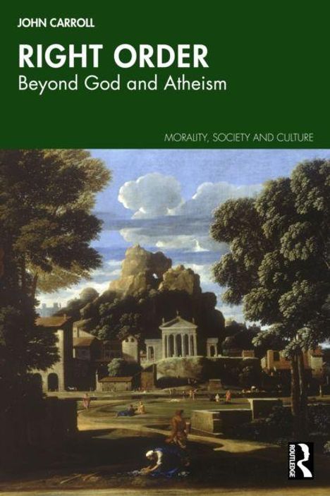 "Right Order: Beyond God and Atheism". Gemälde mit Landschaft, Bäumen, Gebäuden und Bergen unter blauem Himmel.