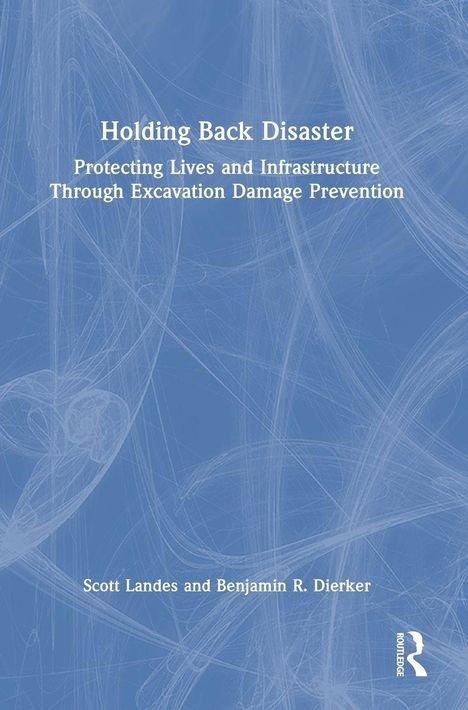 Titel: "Holding Back Disaster"; Text: Schutz von Leben und Infrastruktur durch Prävention. Autoren: Scott Landes, Benjamin R. Dierker.