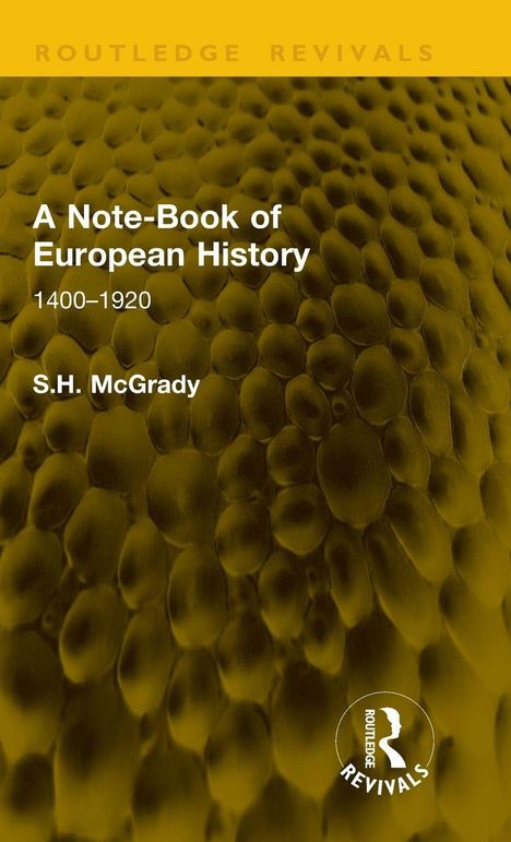 Titel: "A Note-Book of European History 1400-1920" von S.H. McGrady. Gelber Hintergrund mit Wabenmuster.