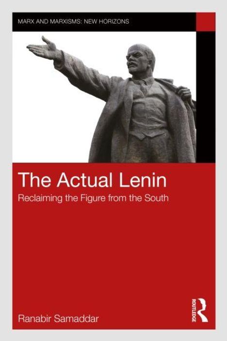 "The Actual Lenin: Reclaiming the Figure from the South" von Ranabir Samaddar. Eine Statue von Lenin mit ausgestrecktem Arm.