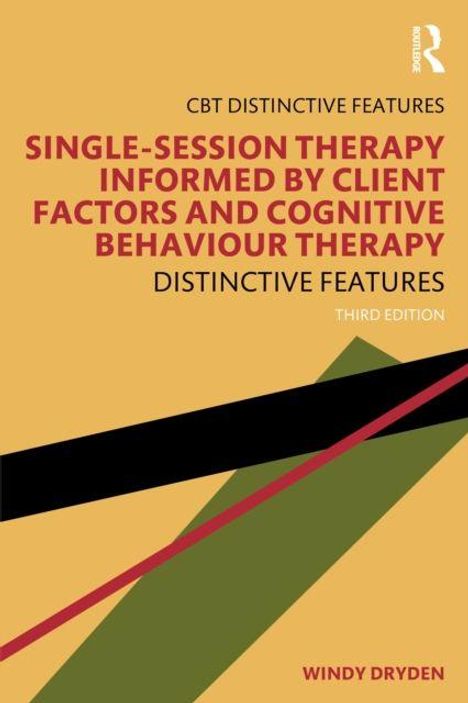 Gelber Hintergrund. Text: "Single-Session Therapy Informed by Client Factors and Cognitive Behaviour Therapy". Autor: Windy Dryden.