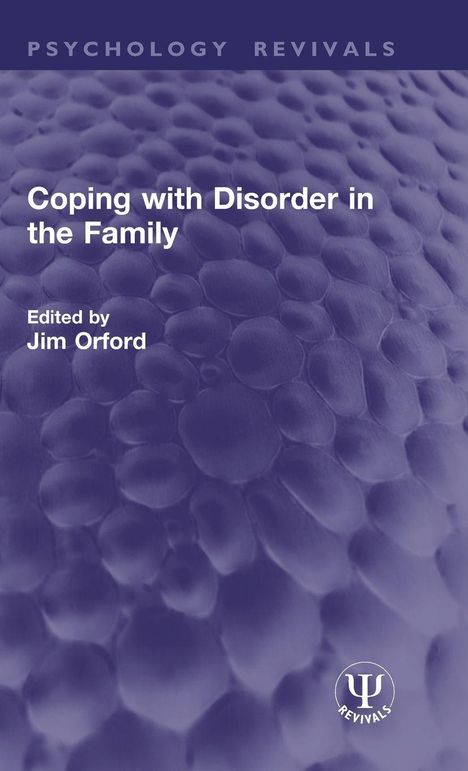 Psychology Revivals. Coping with Disorder in the Family. Edited by Jim Orford. Lila, mit zellartigem Muster.