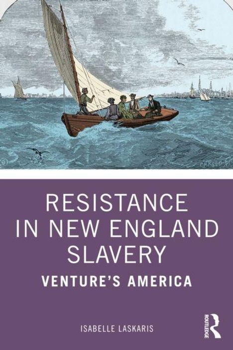 Text: "Resistance in New England Slavery: Venture’s America" von Isabelle Laskaris. Oben Illustration von Segelboot.