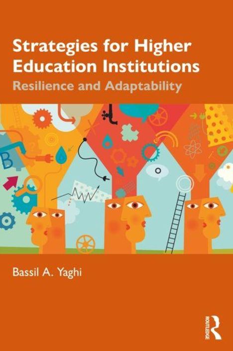 Text: "Strategies for Higher Education Institutions: Resilience and Adaptability" von Bassil A. Yaghi. Bunte Illustrationen mit Köpfen.