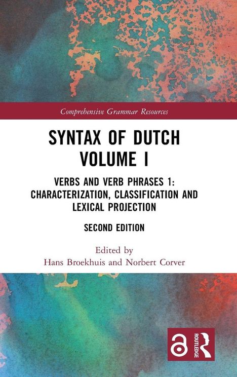 "Syntax of Dutch Volume I: Verbs and Verb Phrases 1: Characterization, Classification and Lexical Projection. Zweite Edition."