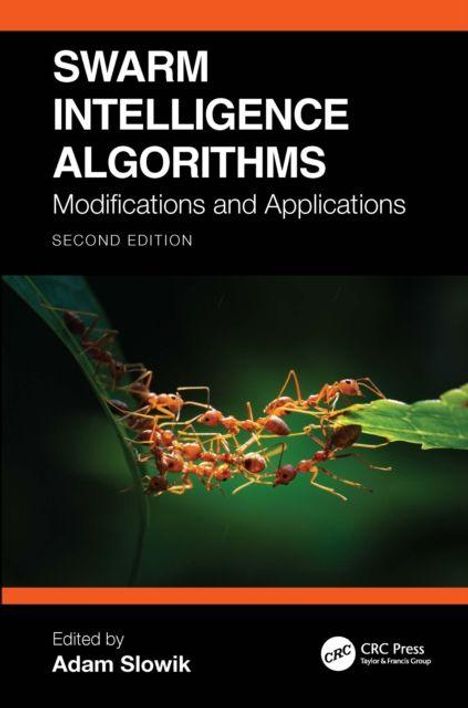 Text: "SWARM INTELLIGENCE ALGORITHMS Modifications and Applications SECOND EDITION Edited by Adam Slowik." Ameisen in Nahaufnahme.
