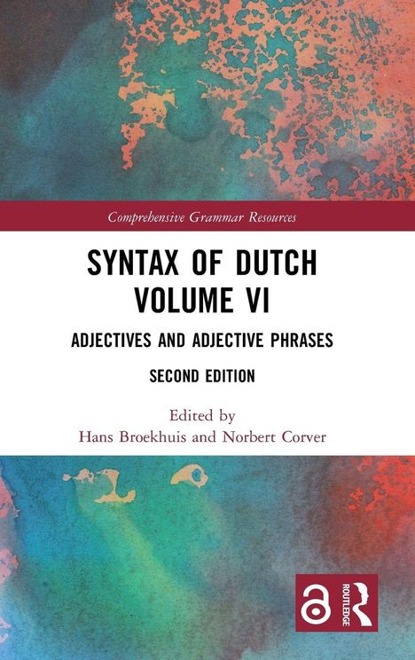 "Syntax of Dutch Volume VI," Adjektive. Herausgeber: Hans Broekhuis, Norbert Corver. Abstrakte Farbstruktur, Logo rechts unten.