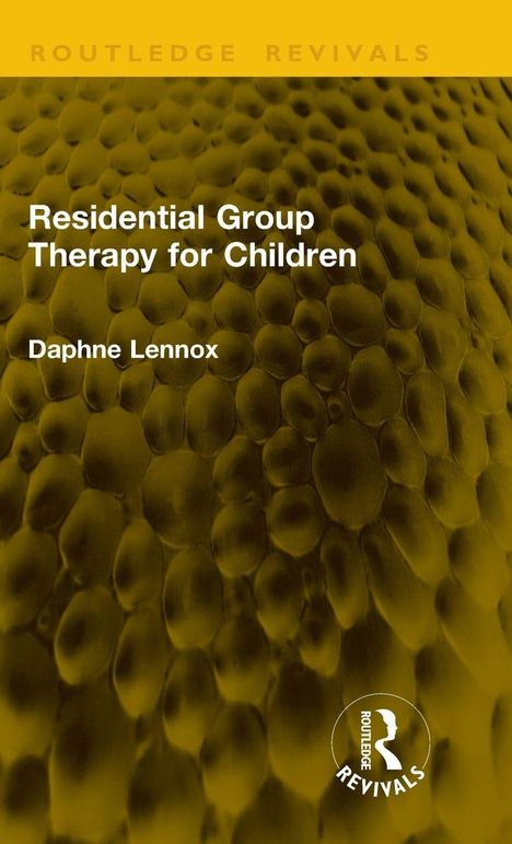Oben: "Routledge Revivals". Titel: "Residential Group Therapy for Children". Autorin: "Daphne Lennox". Abstrakt-texturiertes Muster.