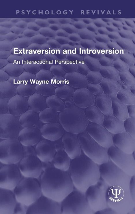 Oben steht "PSYCHOLOGY REVIVALS". Titel: "Extraversion and Introversion". Autor: Larry Wayne Morris. Lila Hintergrund mit runden Mustern.
