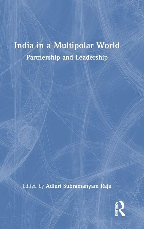 "India in a Multipolar World: Partnership and Leadership" steht auf blauem Hintergrund; unten erscheint ein Herausgebername.