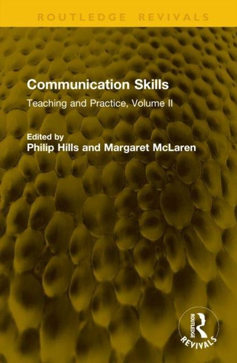 "Communication Skills: Teaching and Practice, Volume II. Editiert von Philip Hills und Margaret McLaren. Honigwabendesign."