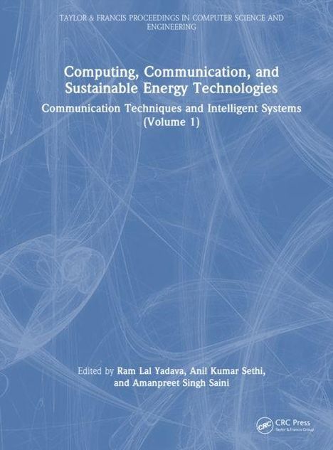 Titel: "Computing, Communication, and Sustainable Energy Technologies". Herausgeber: Ram Lal Yadava, Anil Kumar Sethi.