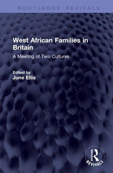 „West African Families in Britain: A Meeting of Two Cultures“, herausgegeben von June Ellis. Dunkle, strukturierte Oberfläche.