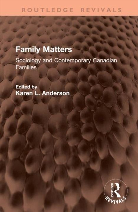 "Family Matters: Sociology and Contemporary Canadian Families" von Karen L. Anderson, Textur im Hintergrund.