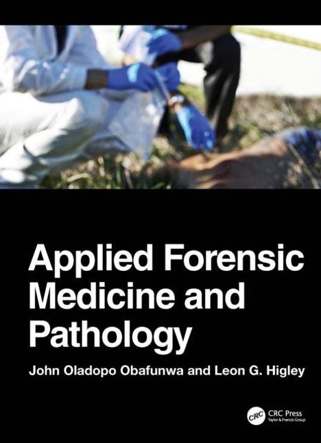 Oben verschwommenes Bild einer Untersuchungsszene. Unten steht: "Applied Forensic Medicine and Pathology" von Obafunwa und Higley.