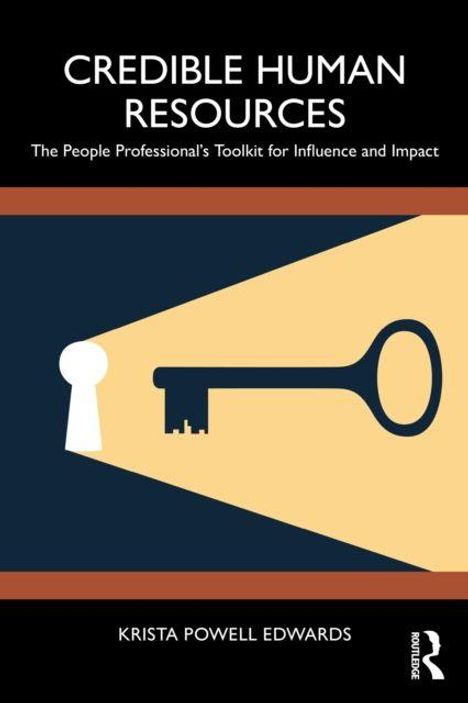 „Credible Human Resources“, „The People Professional's Toolkit for Influence and Impact“, „Krista Powell Edwards“. Eine Illustration zeigt einen Schlüssel im Profil vor einem Schlüsselloch.