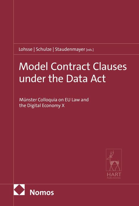 „Model Contract Clauses under the Data Act“, Autoren: Lohsse, Schulze, Staudenmayer, Verlag Nomos und HART Publishing, roter Hintergrund.