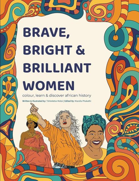 "BRAVE, BRIGHT & BRILLIANT WOMEN" ist der Haupttext. Bunte, abstrakte Muster und drei Frauen in verschiedenen Kleidungen.